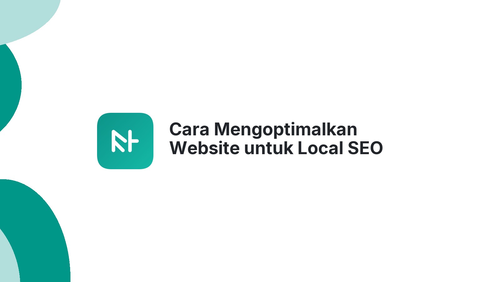 Cara Mengoptimalkan Website untuk Local SEO