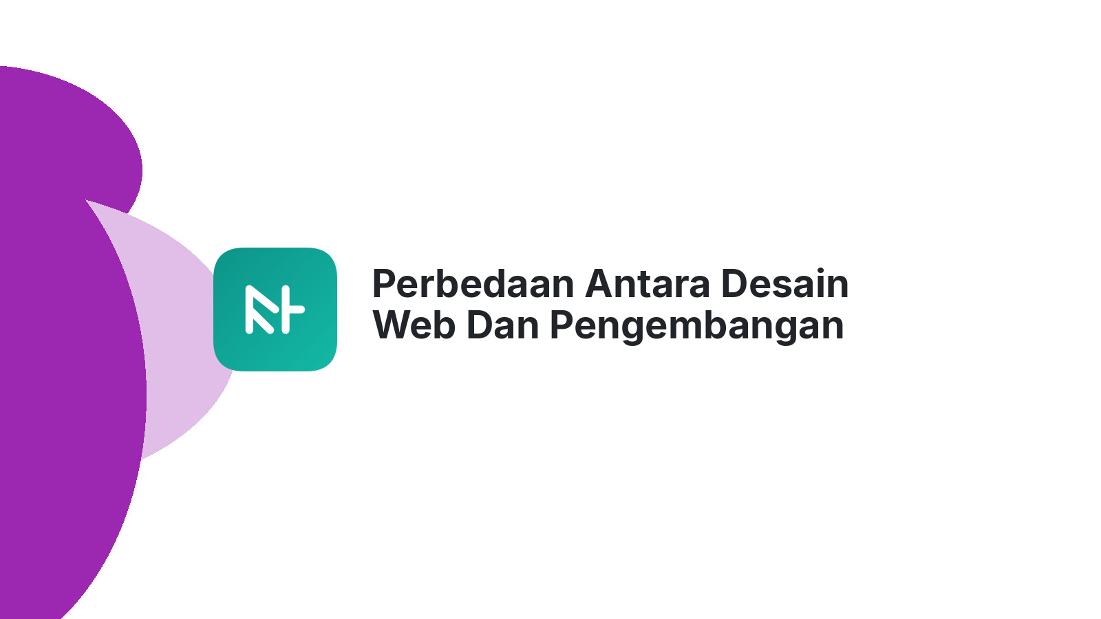Perbedaan Antara Desain Web Dan Pengembangan Web
