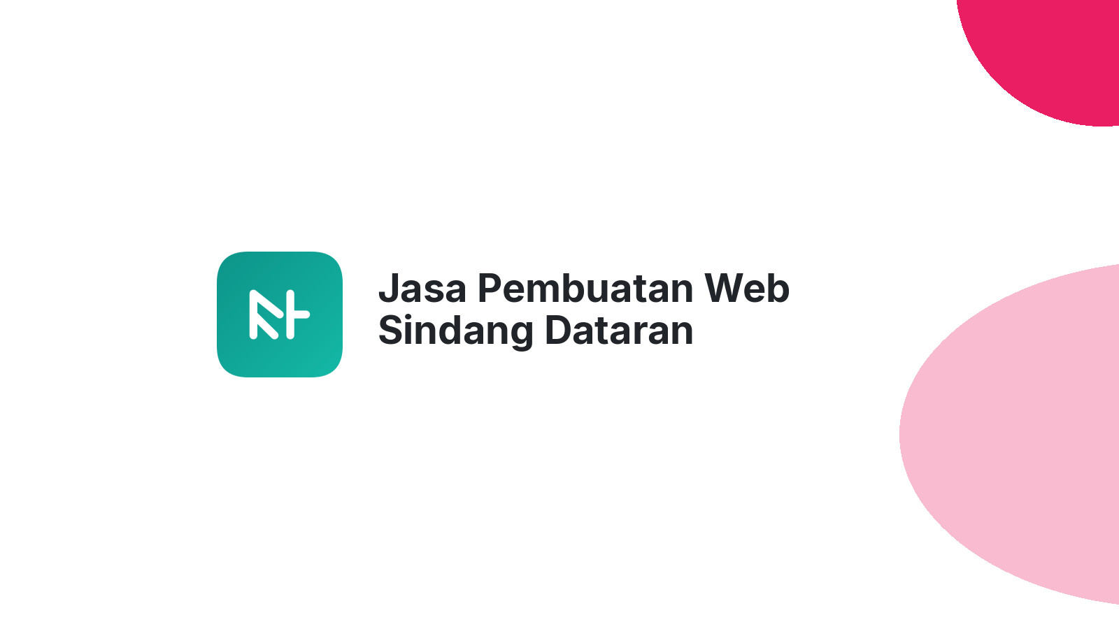 Jasa Pembuatan Web Sindang Dataran