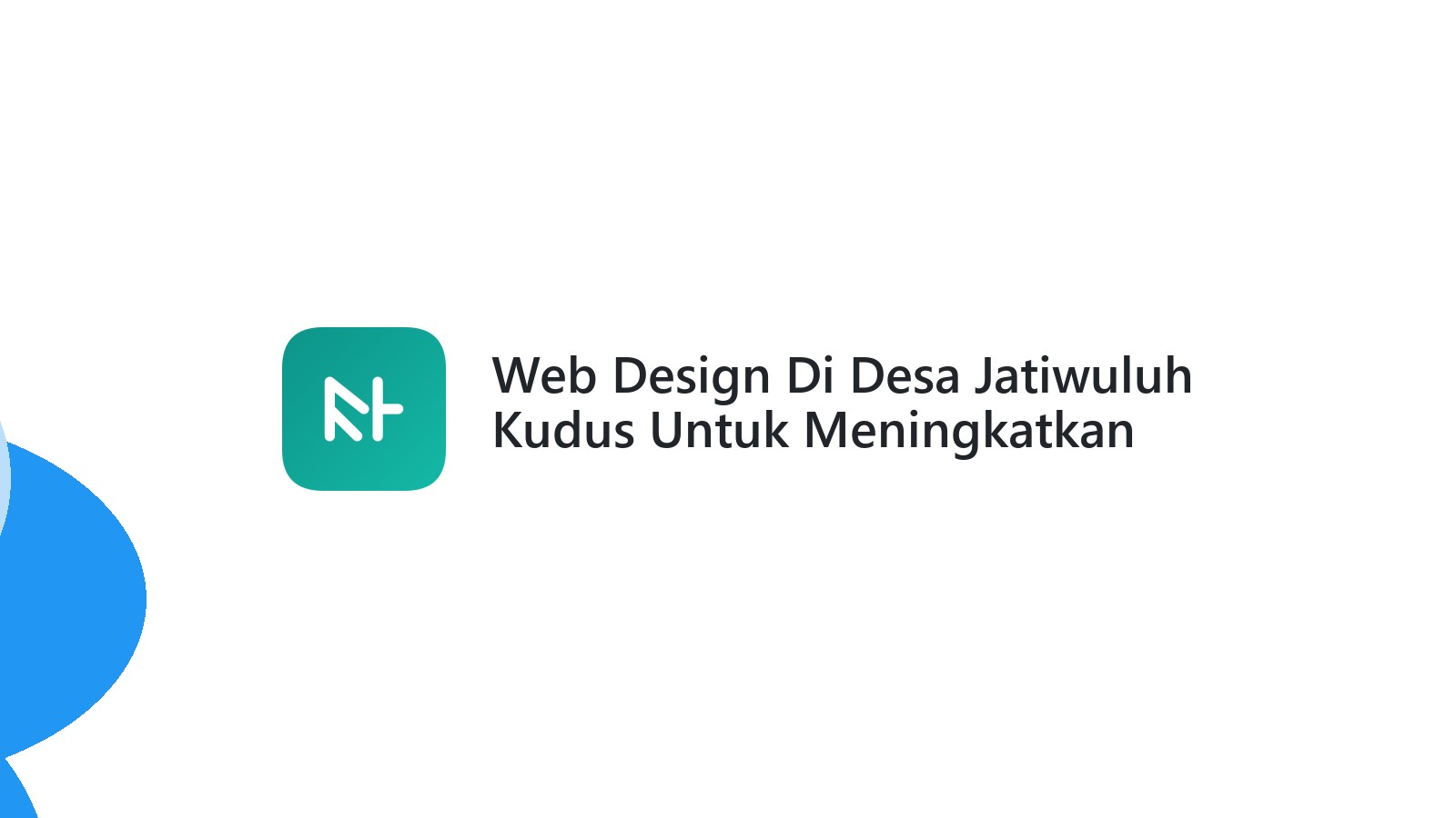 Web Design Di Desa Jatiwuluh Kudus Untuk Meningkatkan Penjualan