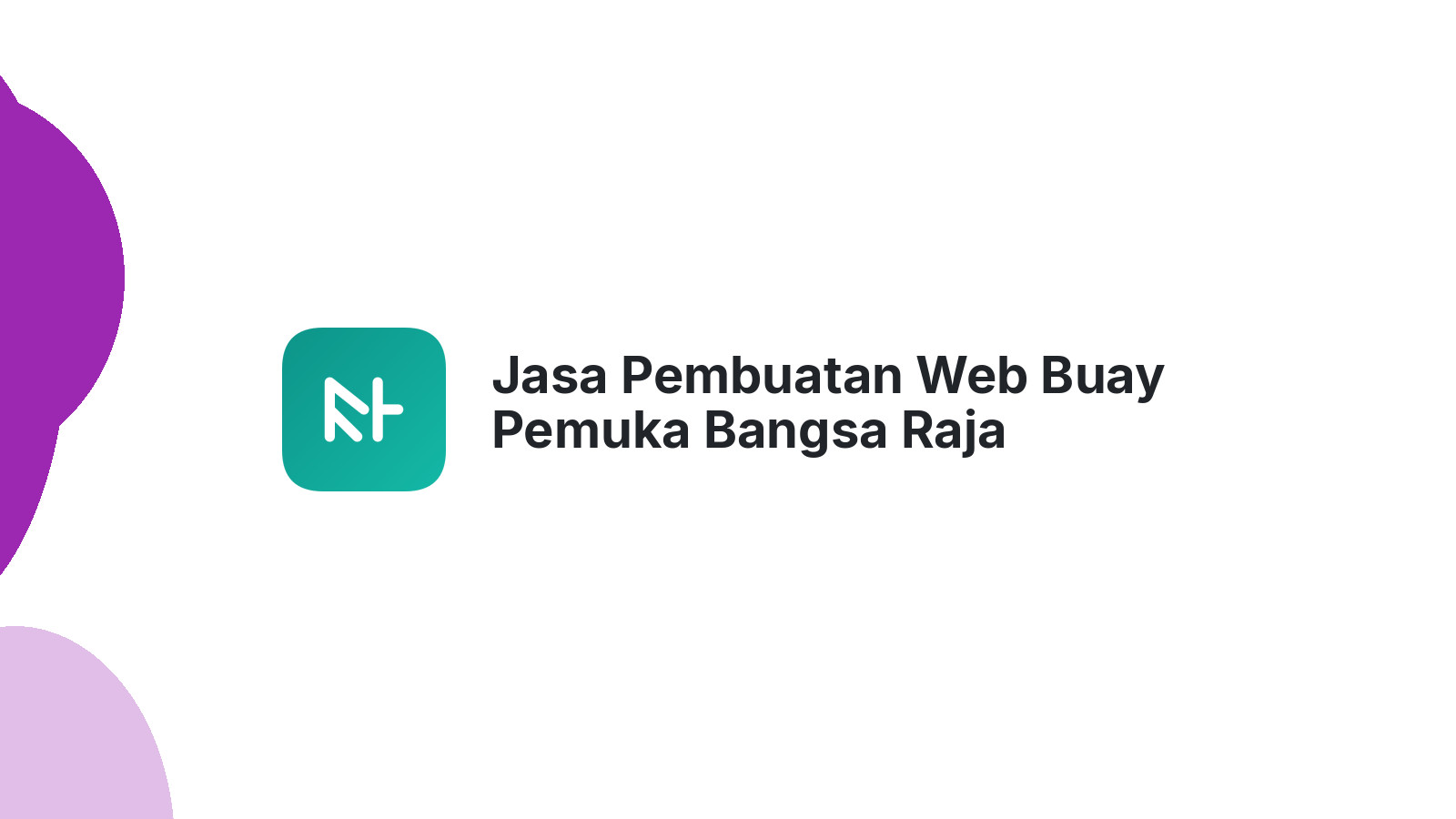 Jasa Pembuatan Web Buay Pemuka Bangsa Raja
