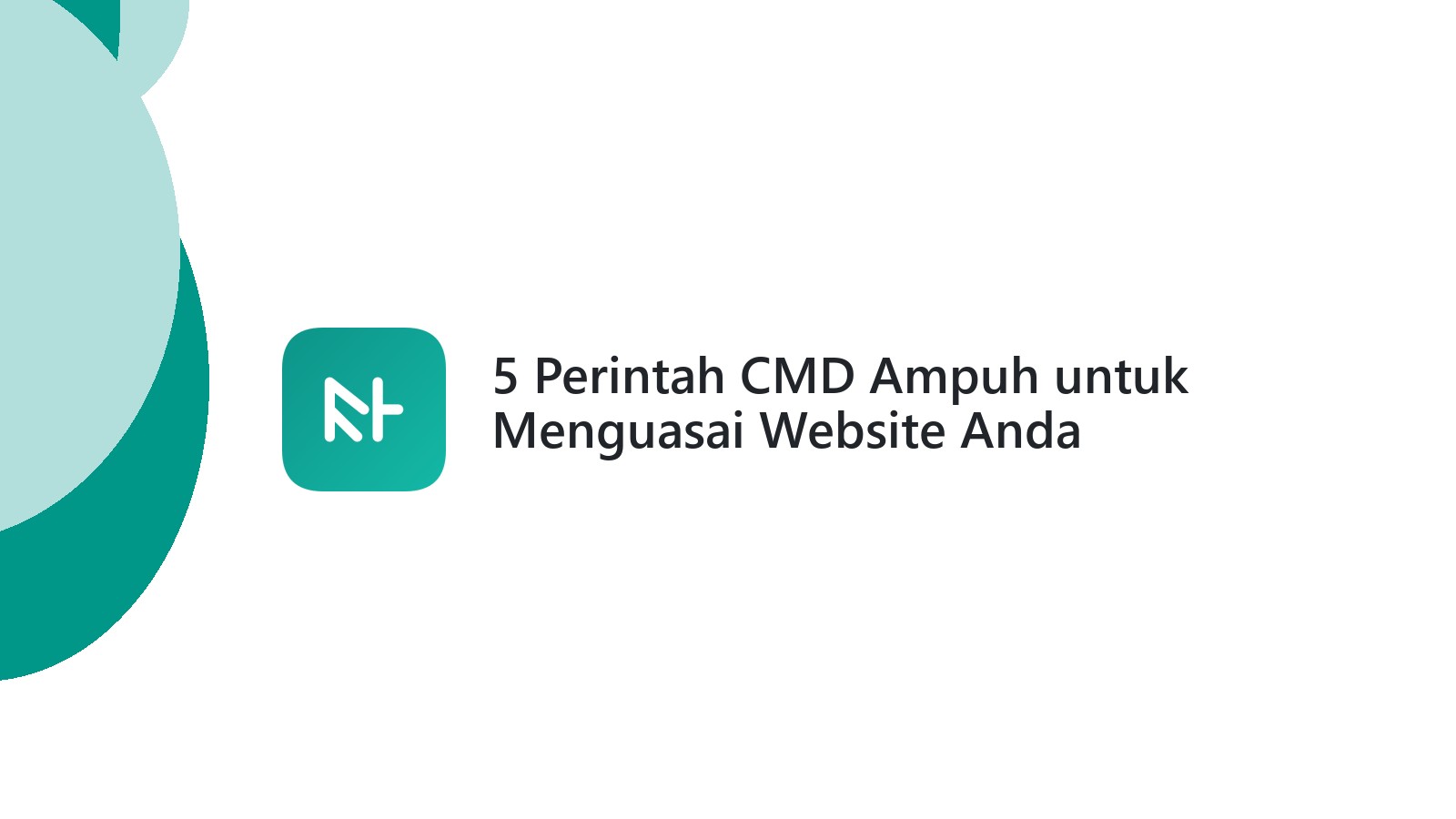 5 Perintah CMD Ampuh untuk Menguasai Website Anda