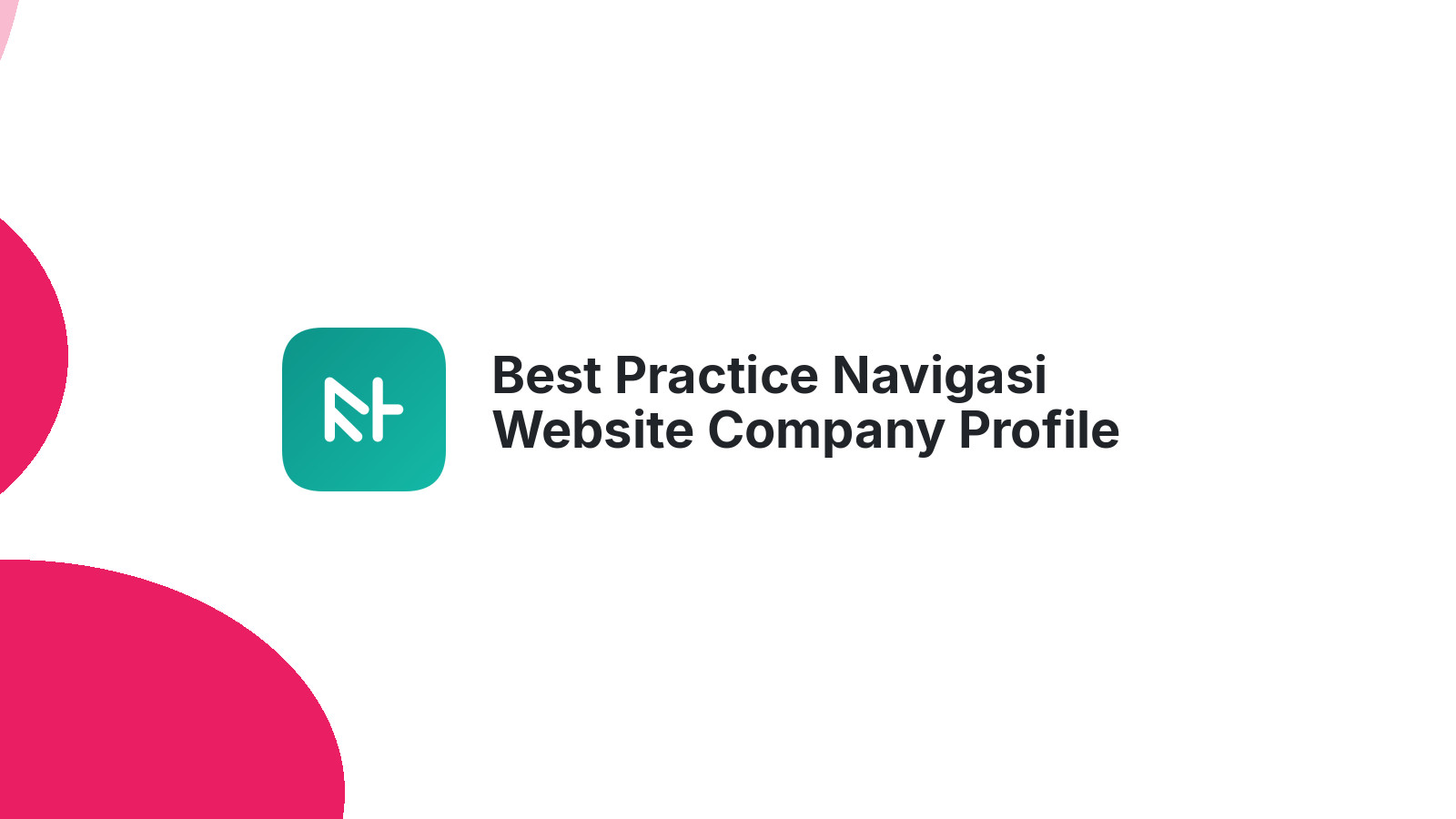 Best Practice Navigasi Website Company Profile