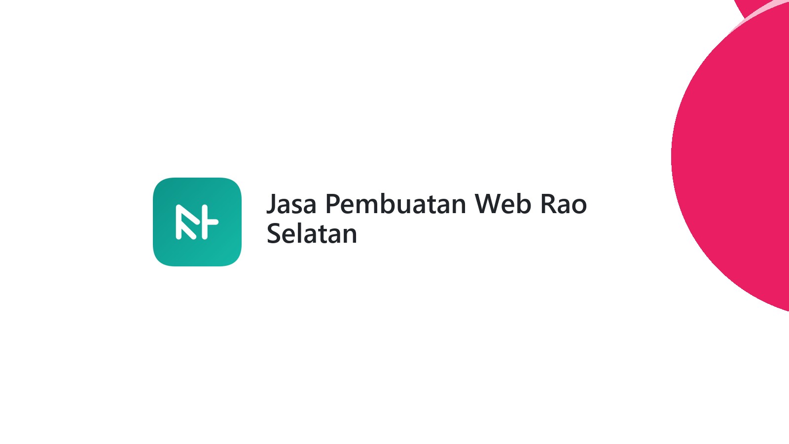 Jasa Pembuatan Web Rao Selatan