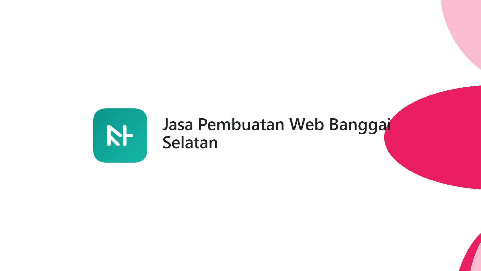 Jasa Pembuatan Web Banggai Selatan