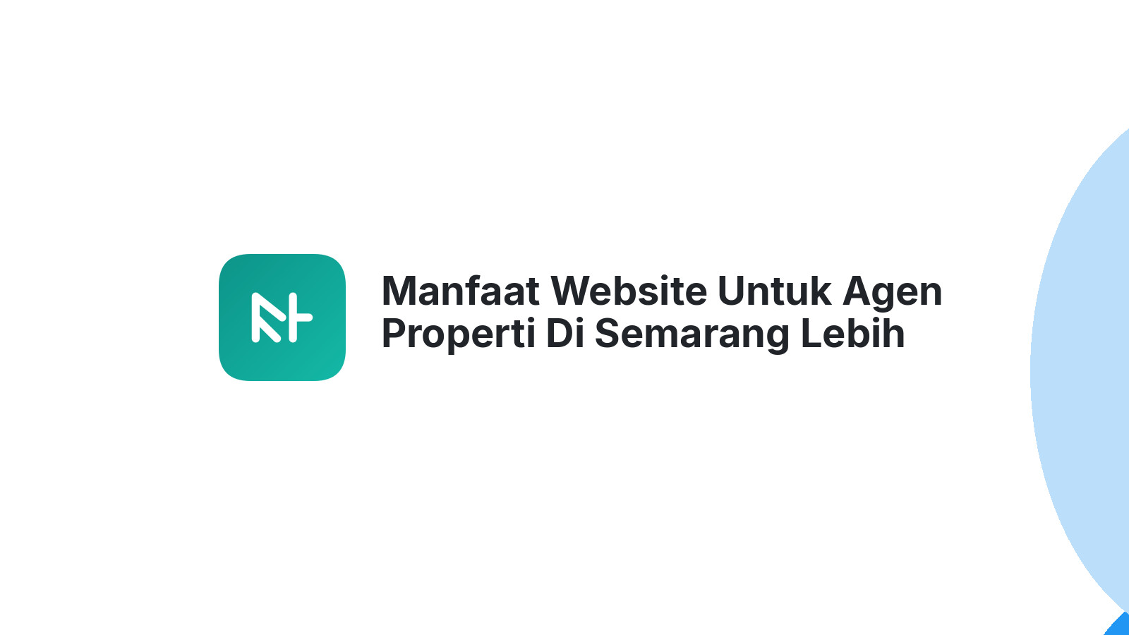 Manfaat Website Untuk Agen Properti Di Semarang Lebih Mudah Ditemukan