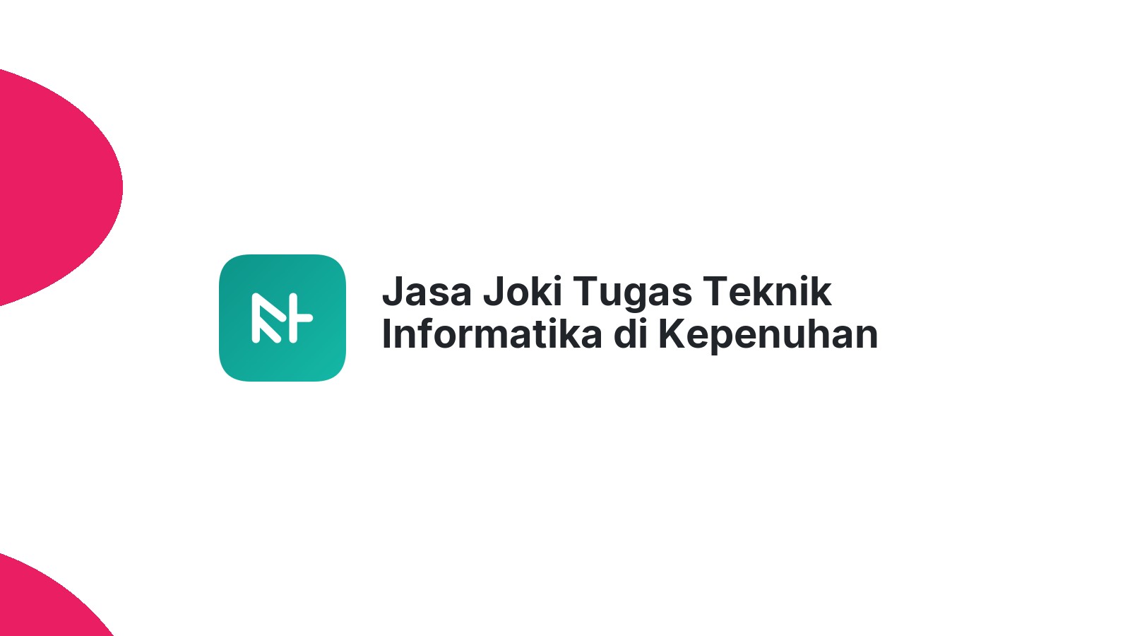 Jasa Joki Tugas Teknik Informatika di Kepenuhan