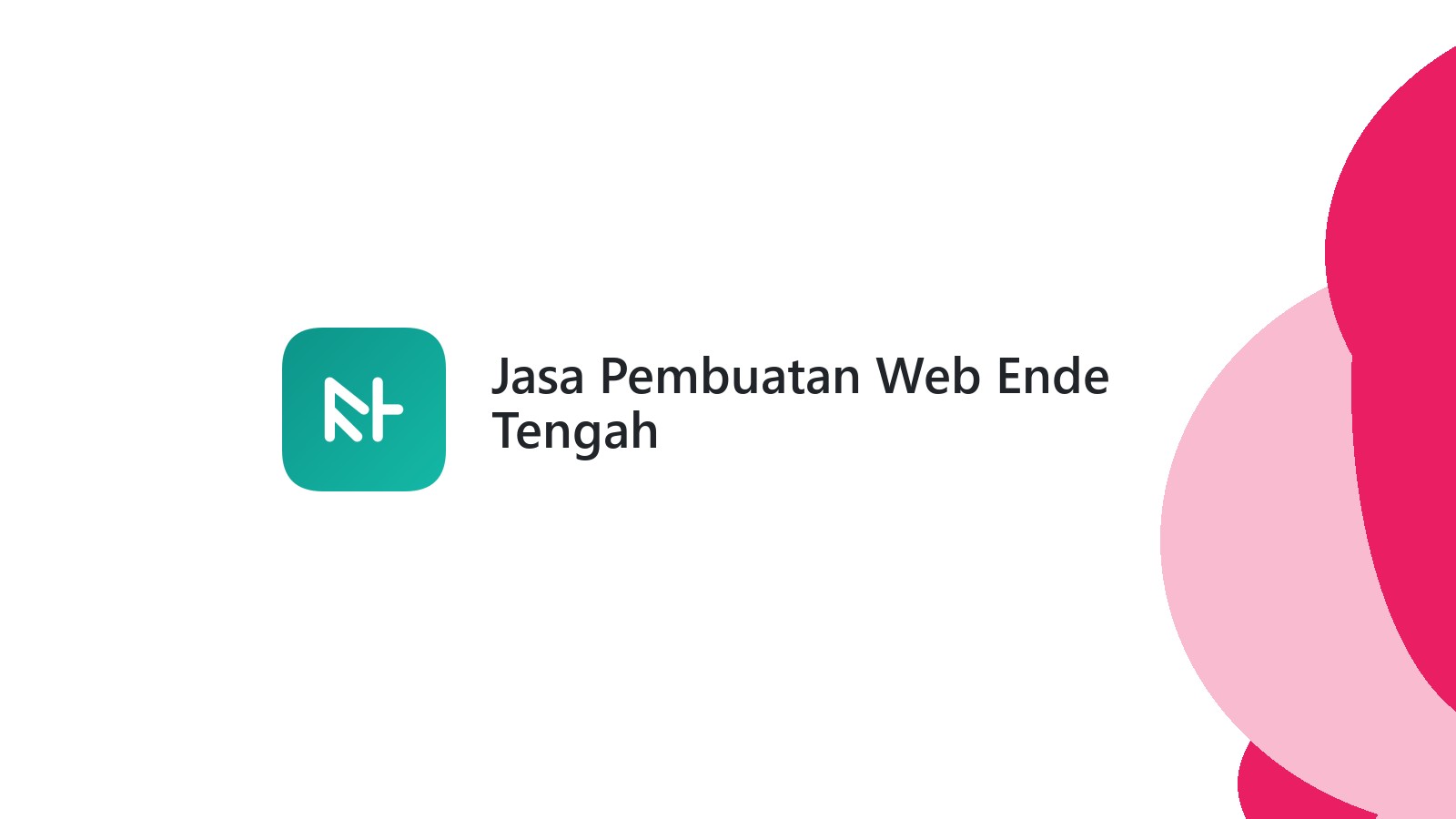 Jasa Pembuatan Web Ende Tengah