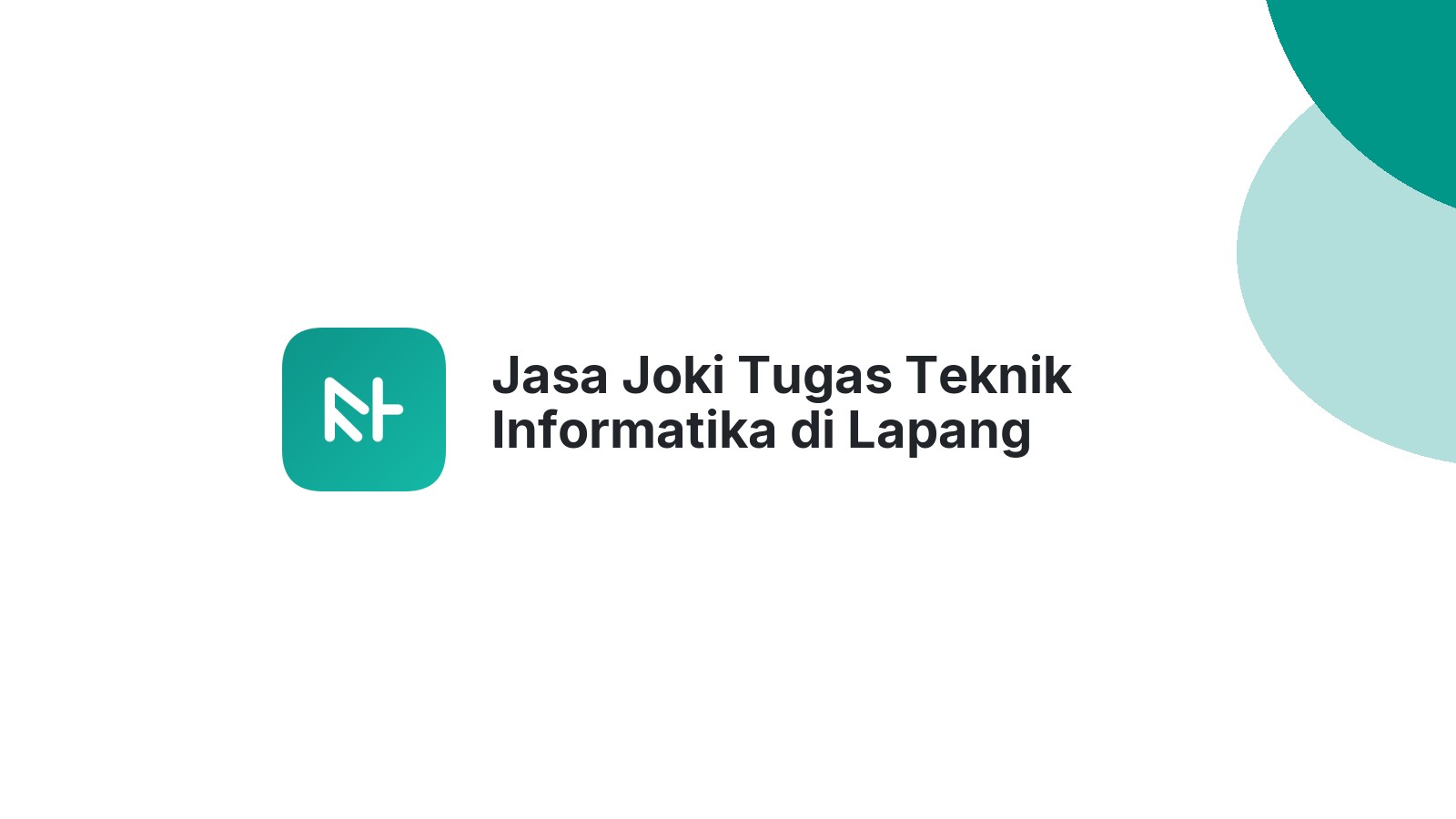 Jasa Joki Tugas Teknik Informatika di Lapang