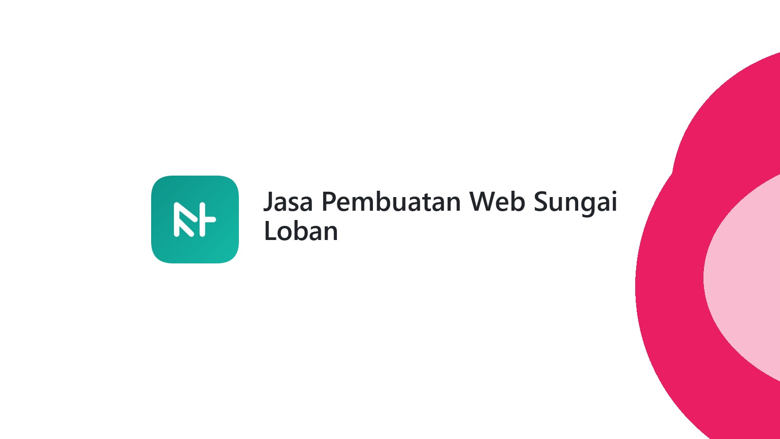 Jasa Pembuatan Web Sungai Loban