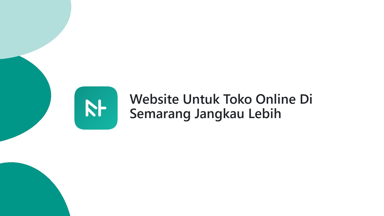 Website Untuk Toko Online Di Semarang Jangkau Lebih Banyak Konsumen