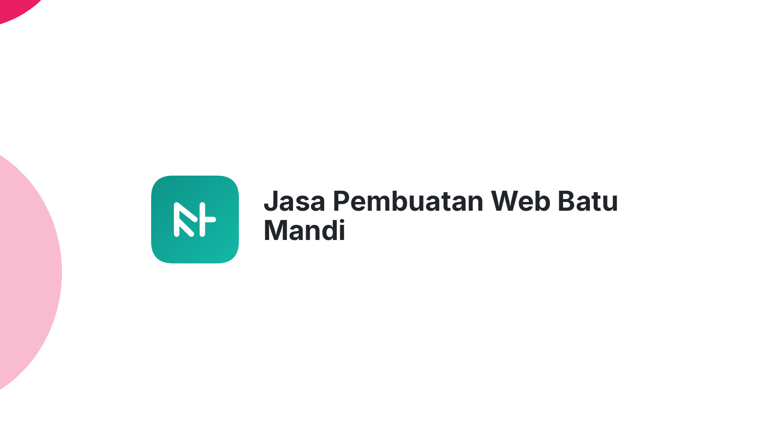 Jasa Pembuatan Web Batu Mandi