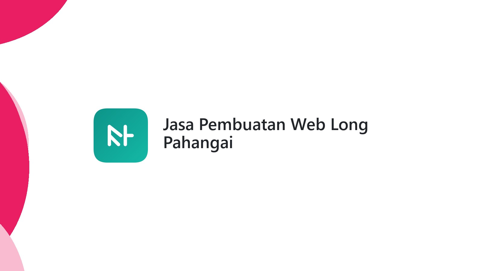 Jasa Pembuatan Web Long Pahangai