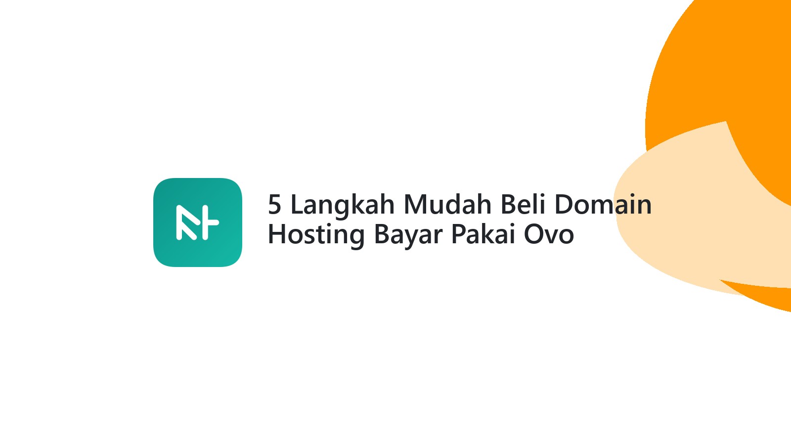 5 Langkah Mudah Beli Domain Hosting Bayar Pakai Ovo