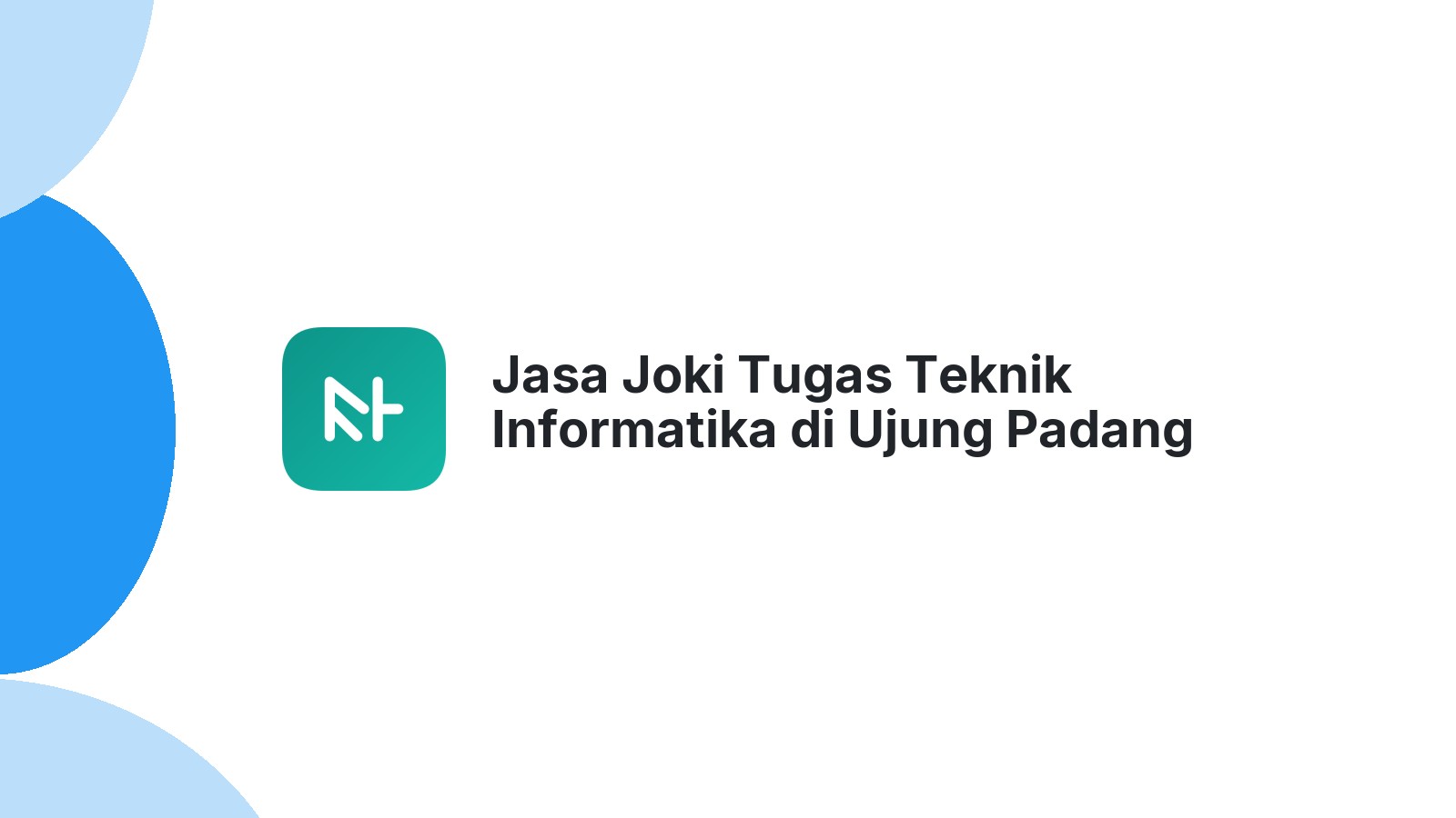 Jasa Joki Tugas Teknik Informatika di Ujung Padang