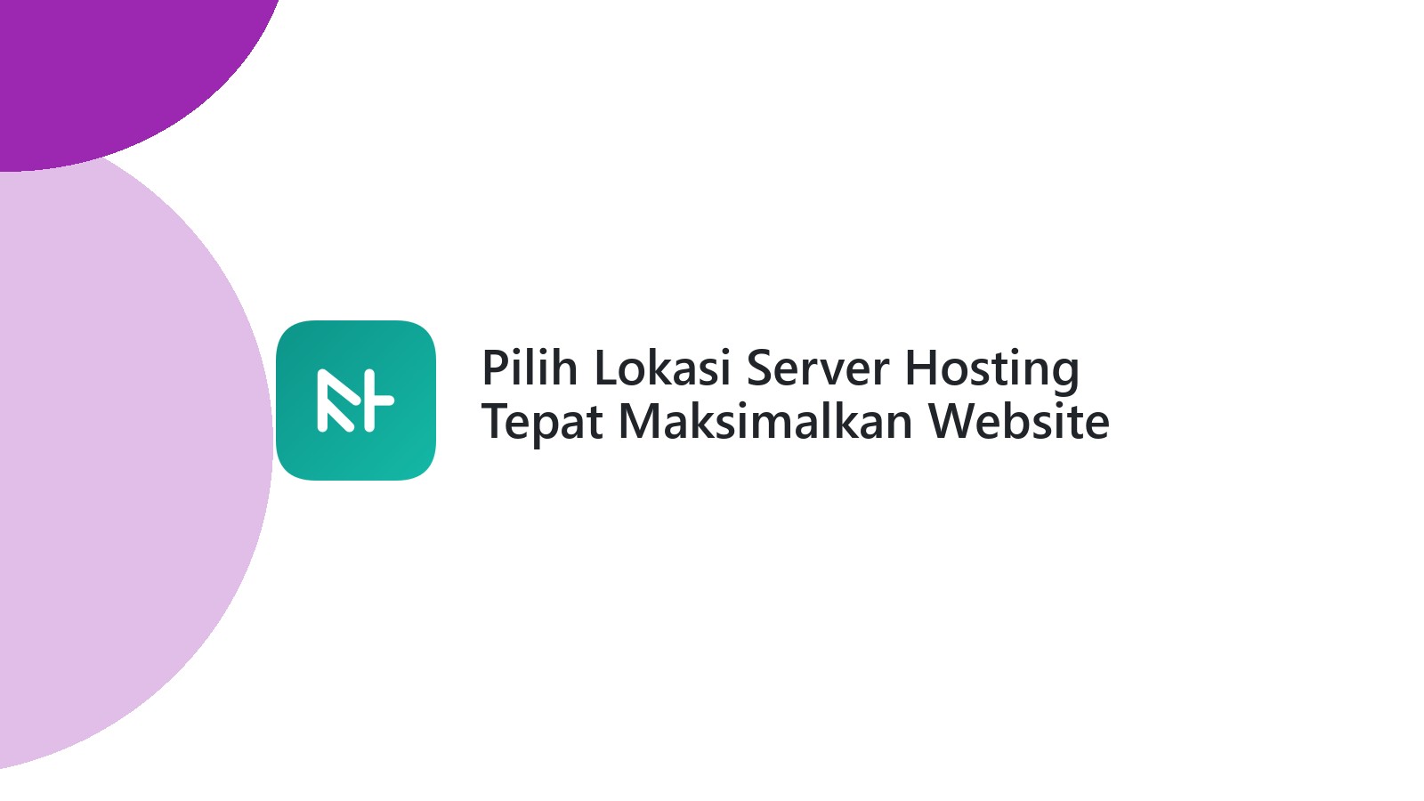 Pilih Lokasi Server Hosting Tepat Maksimalkan Website Anda
