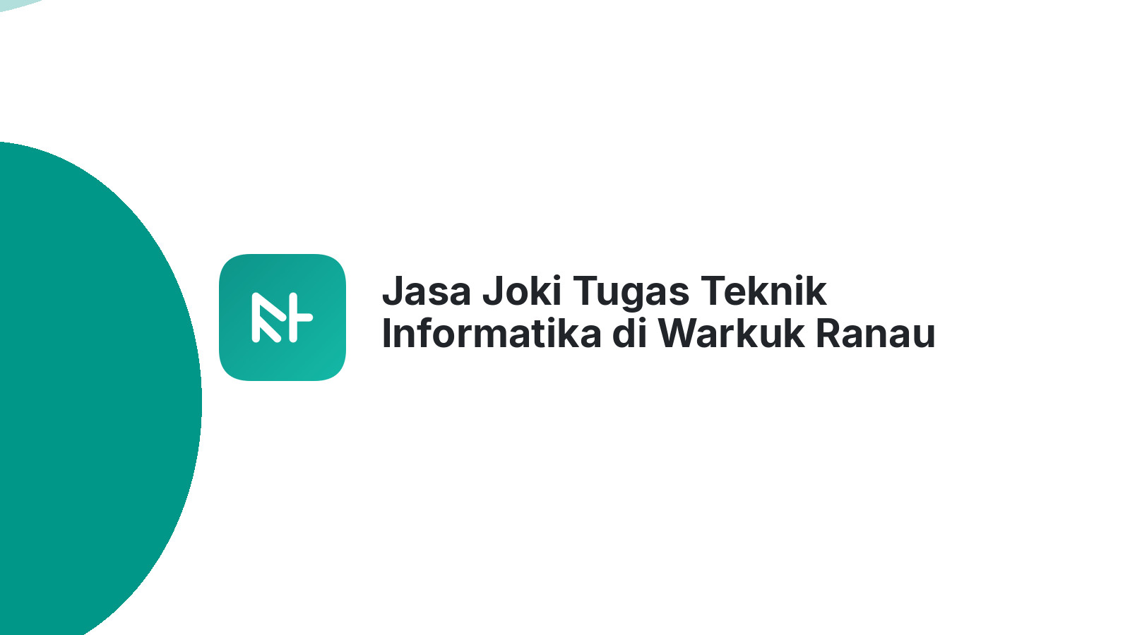 Jasa Joki Tugas Teknik Informatika di Warkuk Ranau Selatan