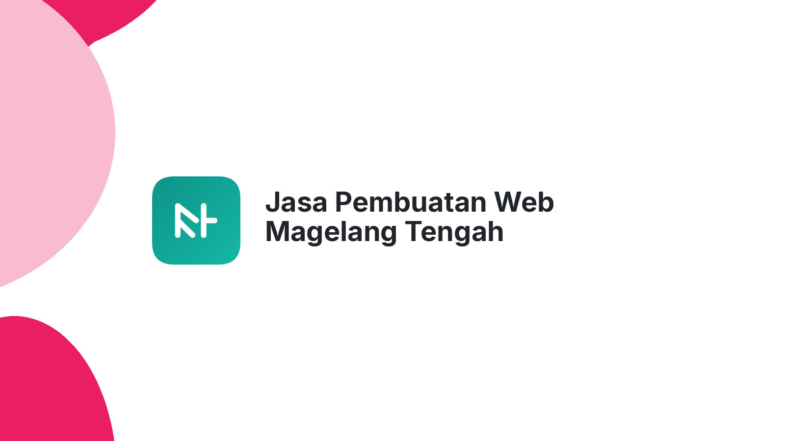 Jasa Pembuatan Web Magelang Tengah
