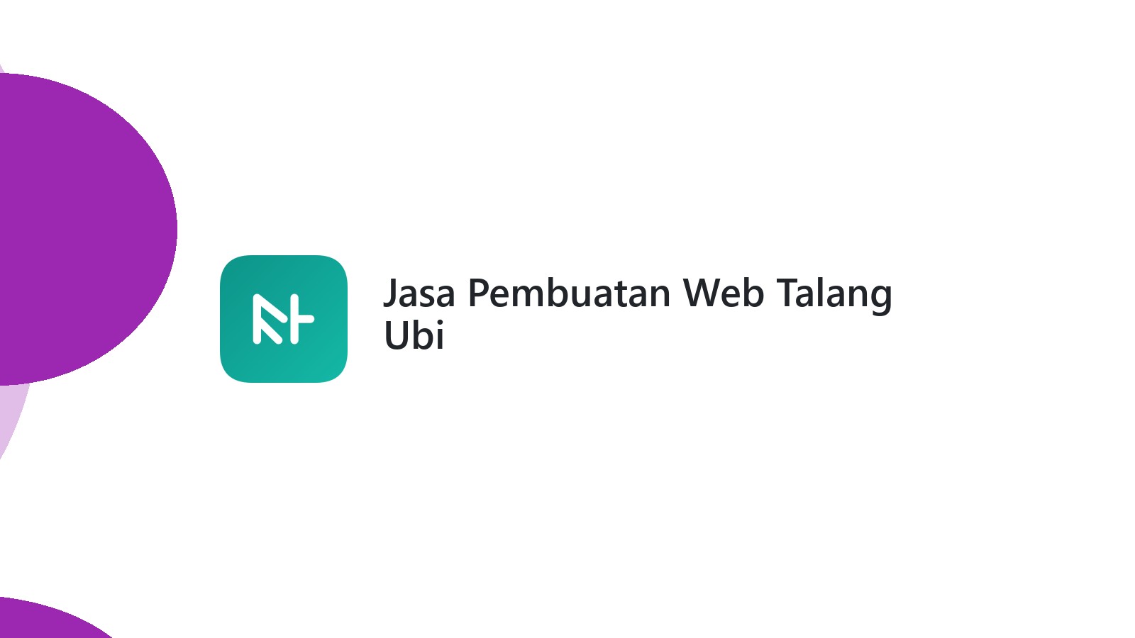 Jasa Pembuatan Web Talang Ubi