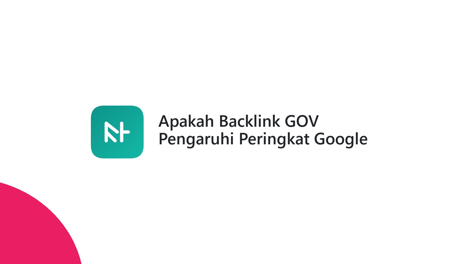 Apakah Backlink GOV Pengaruhi Peringkat Google