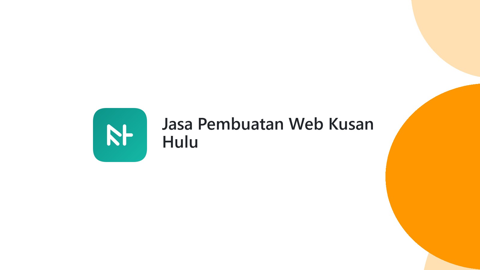 Jasa Pembuatan Web Kusan Hulu