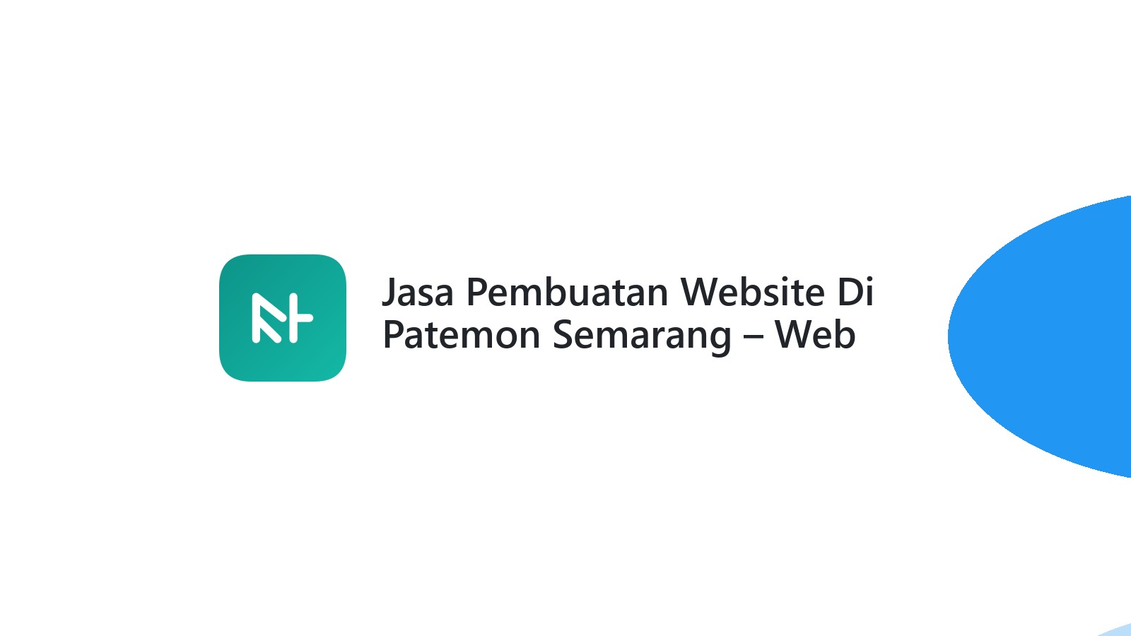 Jasa Pembuatan Website Di Patemon Semarang ΓÇô Web Profesional & Cepat