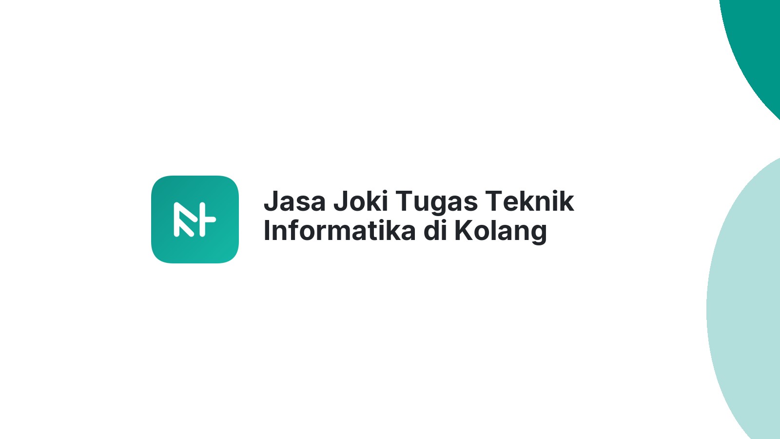 Jasa Joki Tugas Teknik Informatika di Kolang