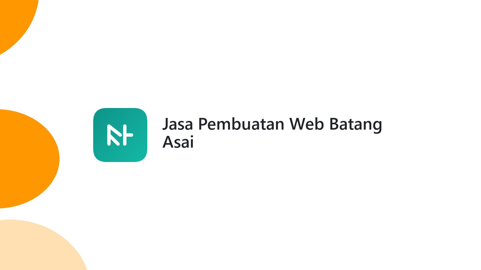 Jasa Pembuatan Web Batang Asai