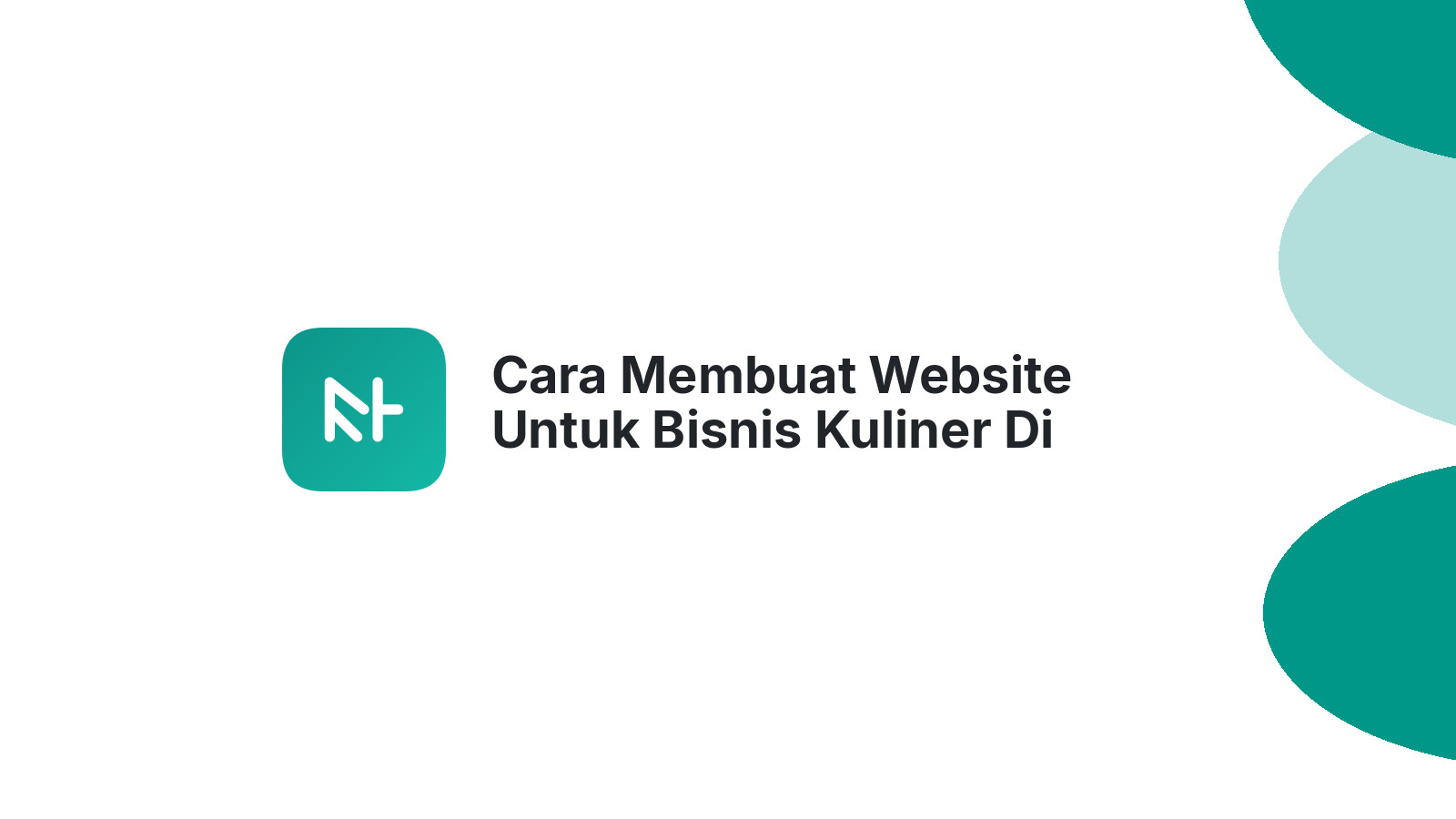 Cara Membuat Website Untuk Bisnis Kuliner Di Semarang ΓÇô Solusi Digital Terbaik