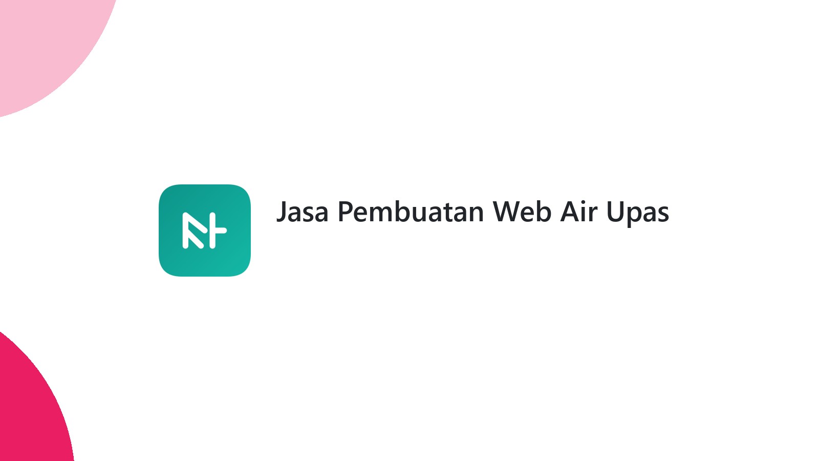 Jasa Pembuatan Web Air Upas