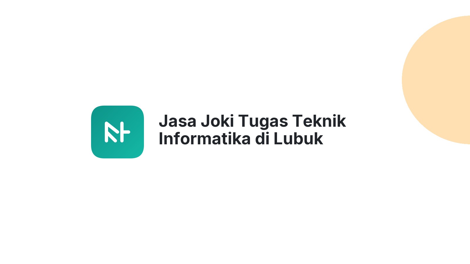 Jasa Joki Tugas Teknik Informatika di Lubuk Begalung