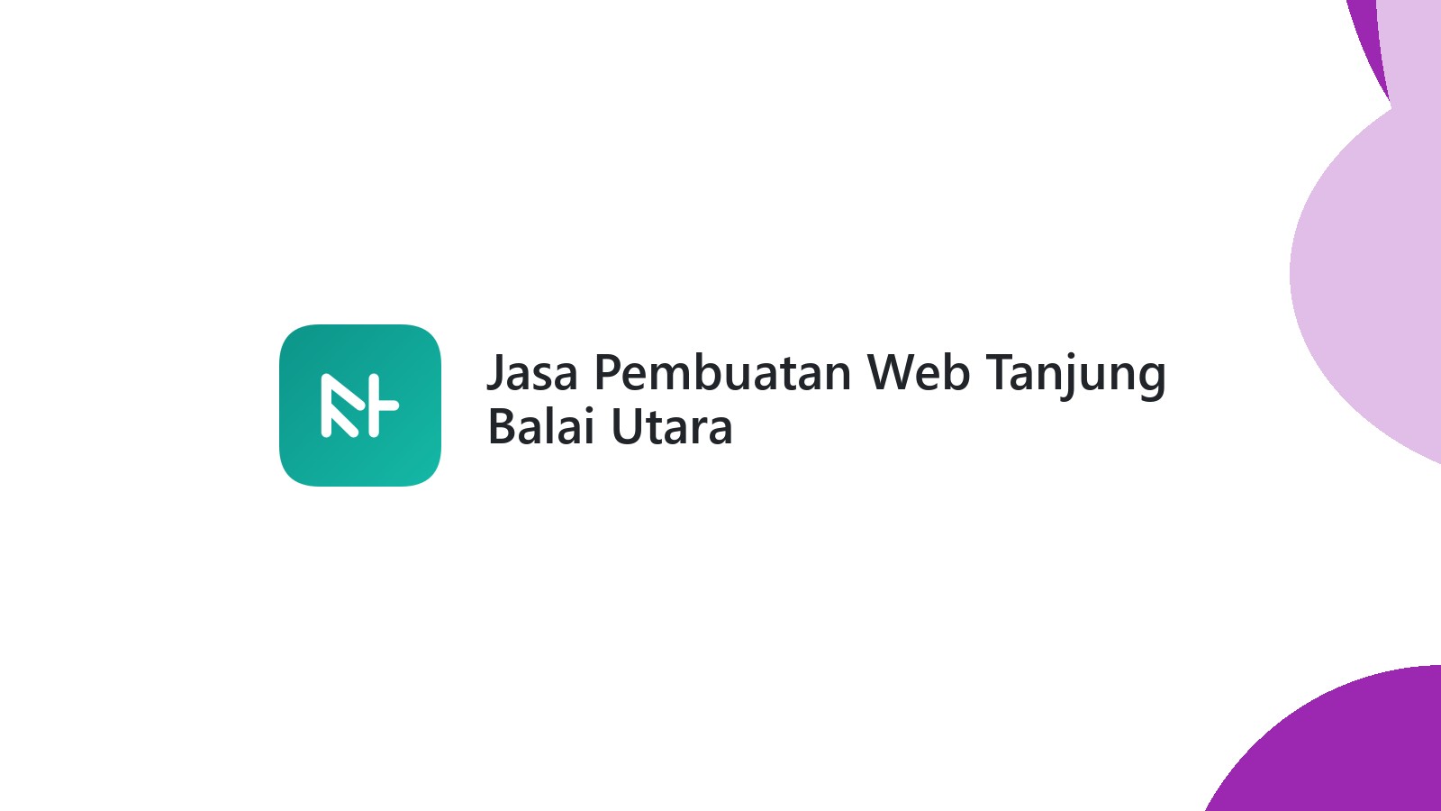 Jasa Pembuatan Web Tanjung Balai Utara