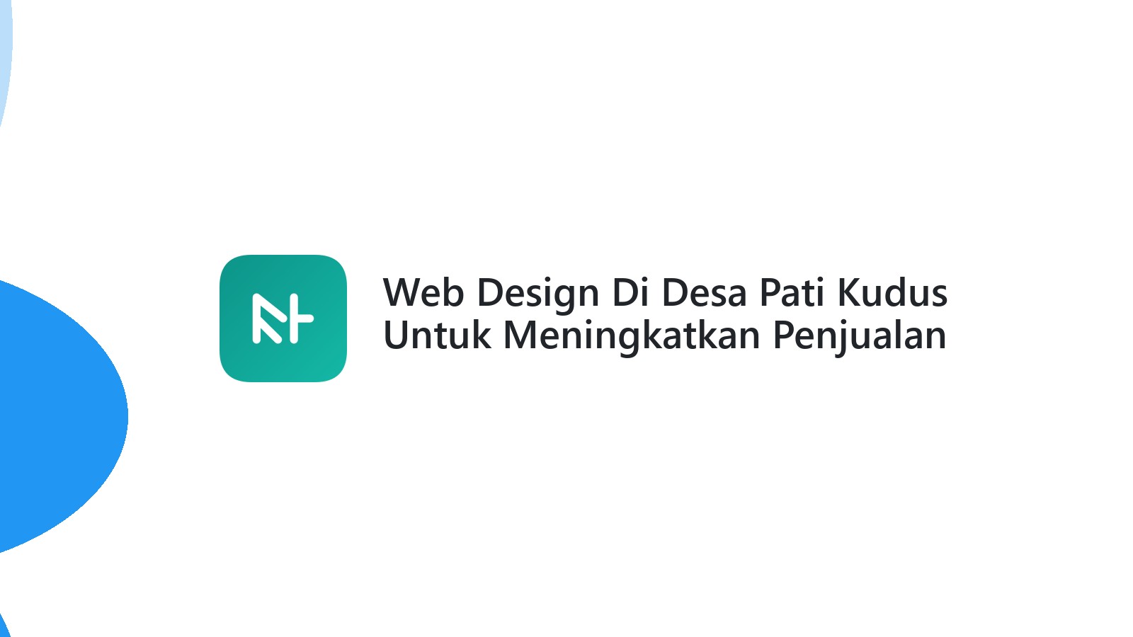 Web Design Di Desa Pati Kudus Untuk Meningkatkan Penjualan
