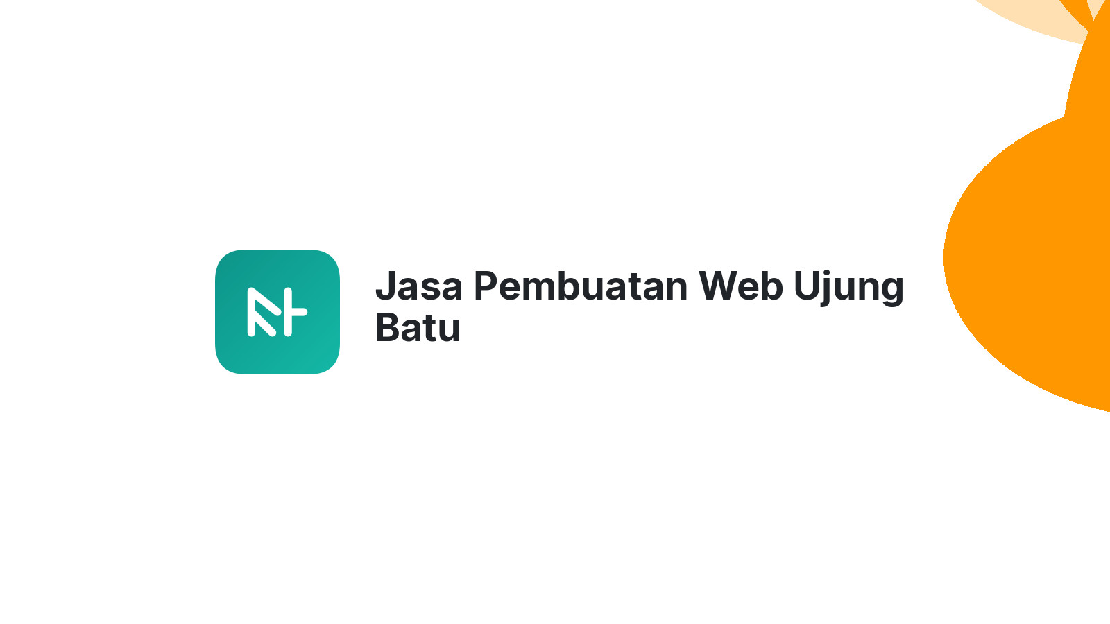 Jasa Pembuatan Web Ujung Batu