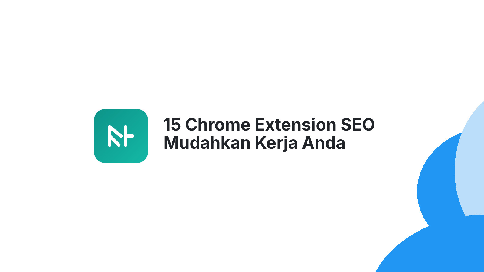 15 Chrome Extension SEO Mudahkan Kerja Anda