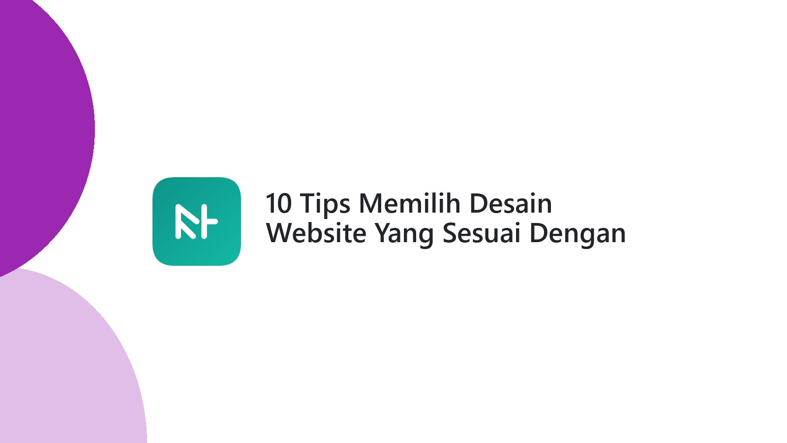 10 Tips Memilih Desain Website Yang Sesuai Dengan Bisnis Anda