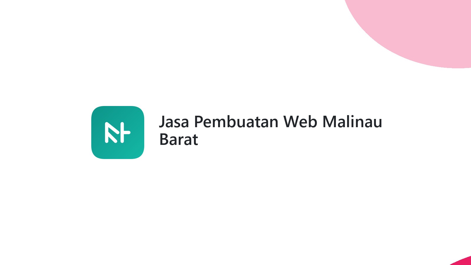 Jasa Pembuatan Web Malinau Barat