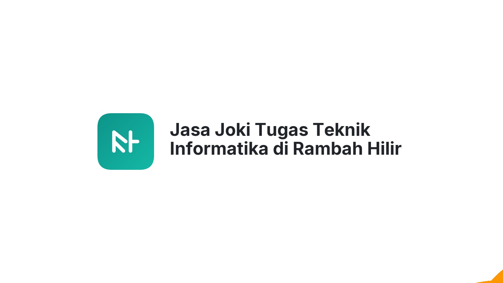 Jasa Joki Tugas Teknik Informatika di Rambah Hilir