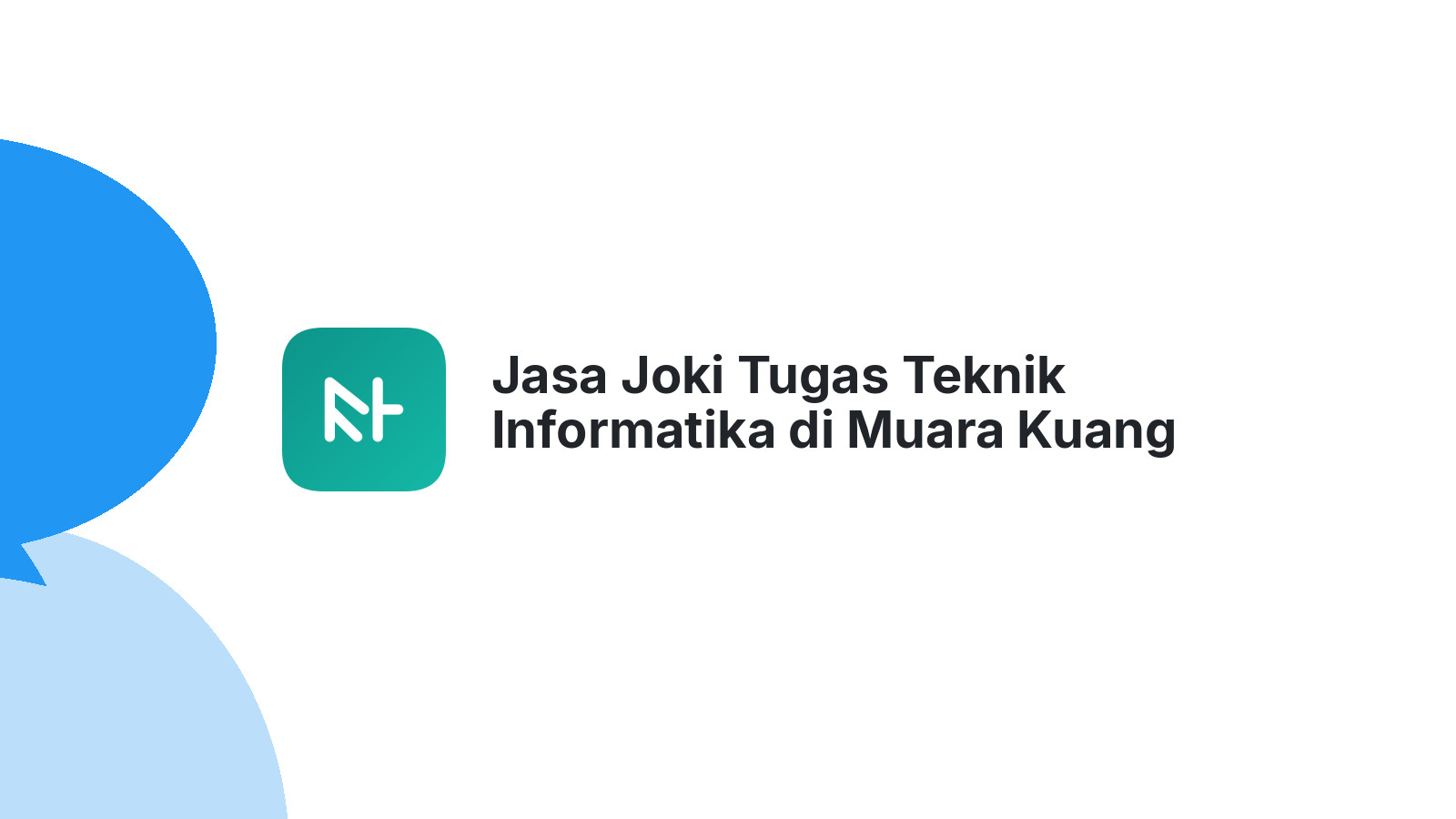Jasa Joki Tugas Teknik Informatika di Muara Kuang