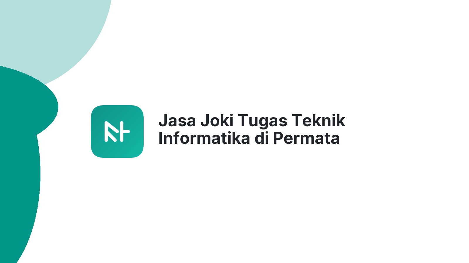 Jasa Joki Tugas Teknik Informatika di Permata