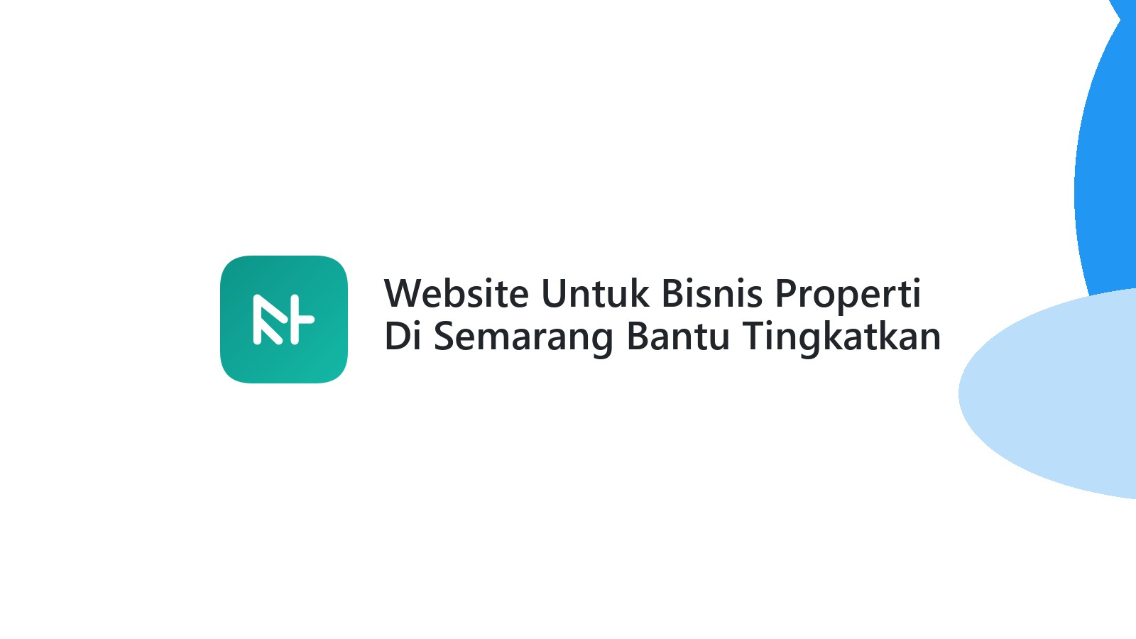 Website Untuk Bisnis Properti Di Semarang Bantu Tingkatkan Penjualan