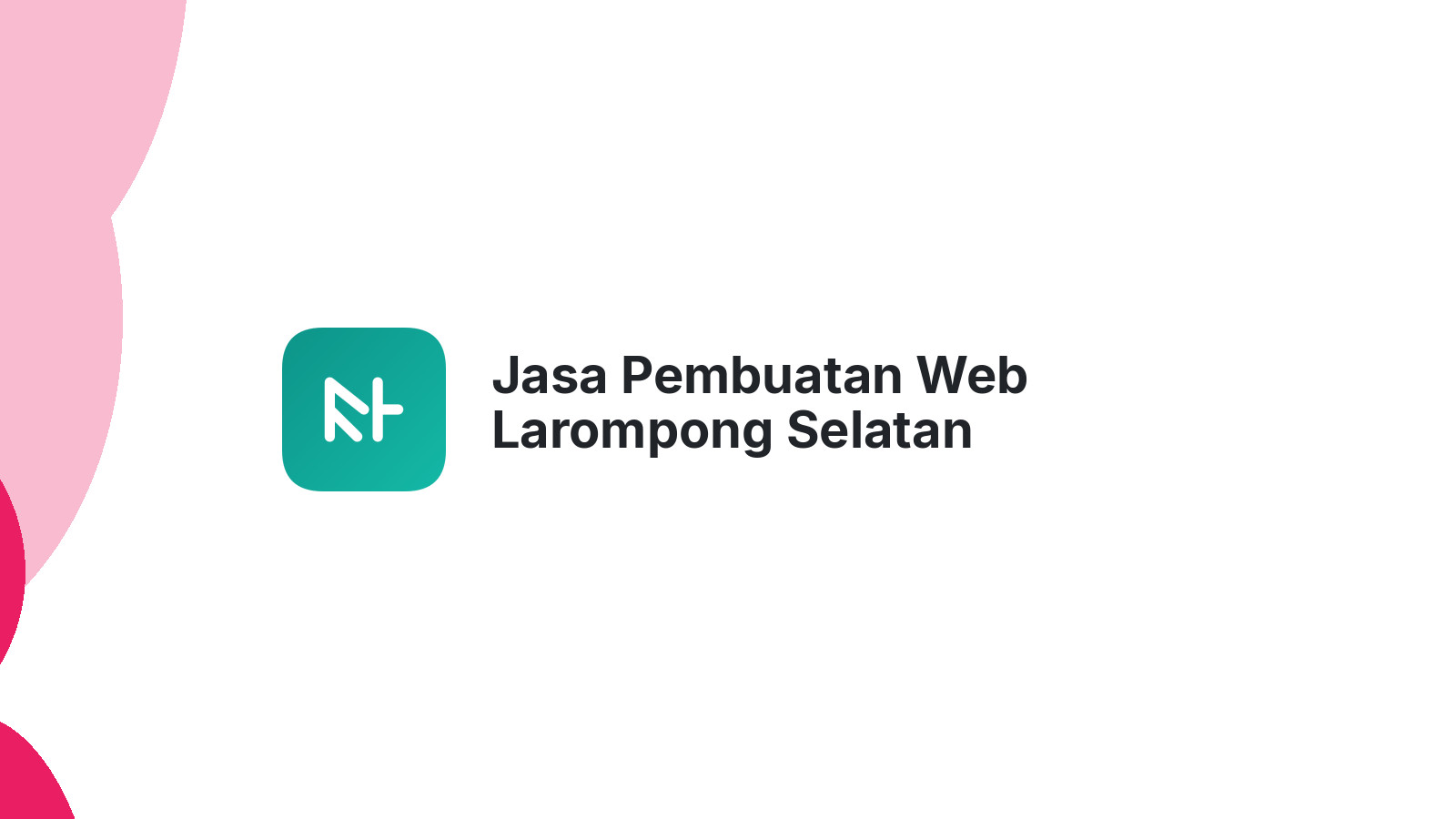 Jasa Pembuatan Web Larompong Selatan