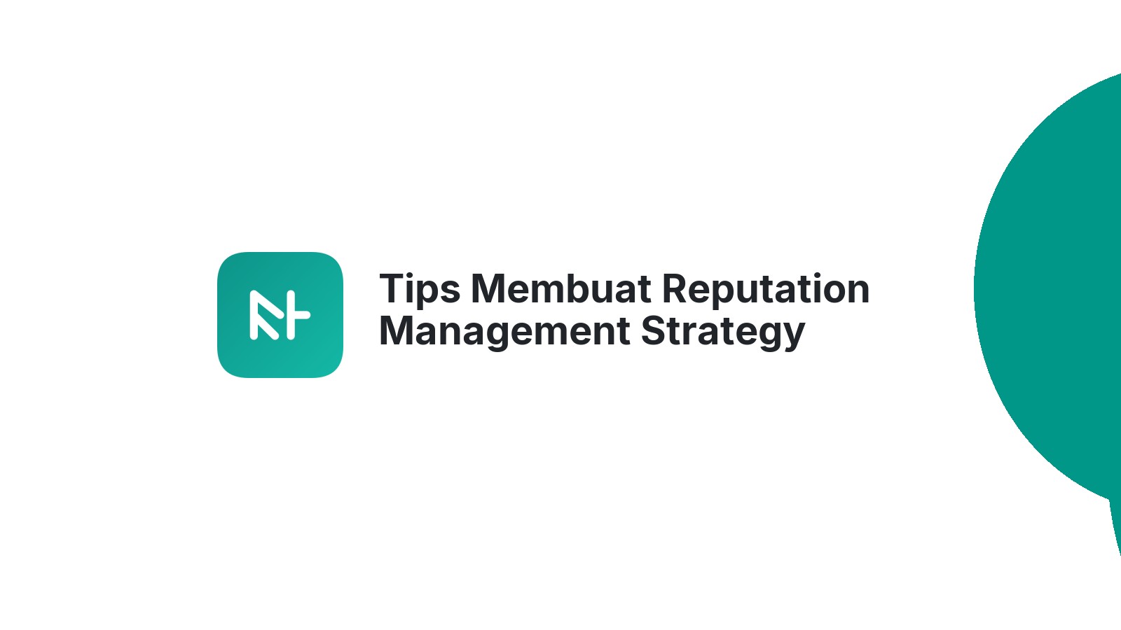 Tips Membuat Reputation Management Strategy