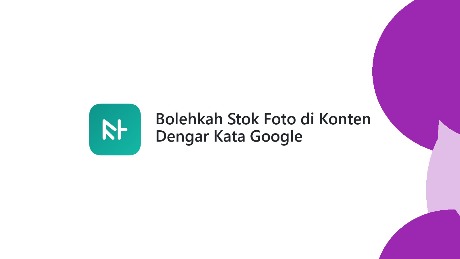 Bolehkah Stok Foto di Konten Dengar Kata Google