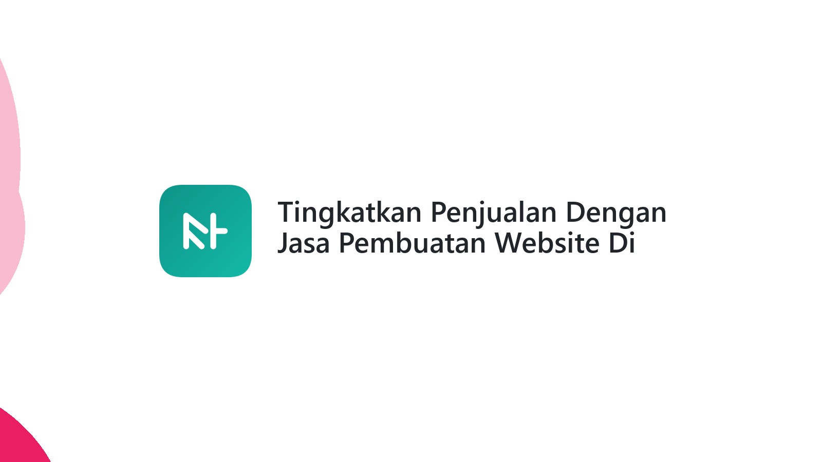 Tingkatkan Penjualan Dengan Jasa Pembuatan Website Di Desa Tempuran Kudus