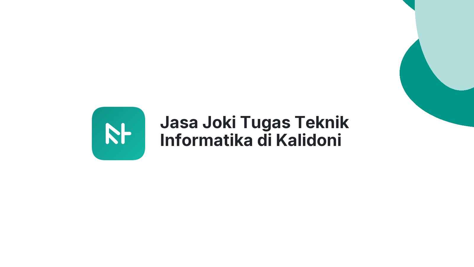 Jasa Joki Tugas Teknik Informatika di Kalidoni