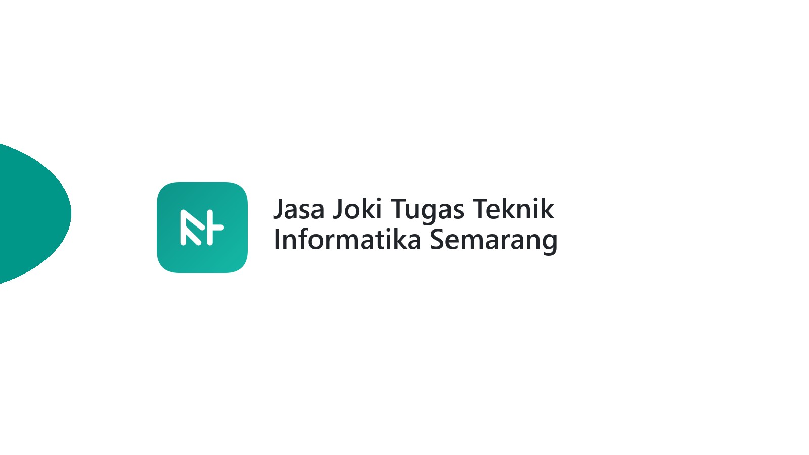 Jasa Joki Tugas Teknik Informatika Semarang