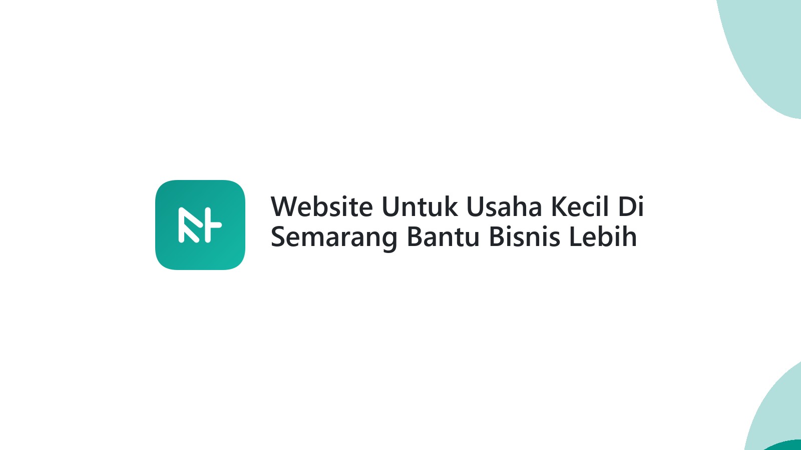 Website Untuk Usaha Kecil Di Semarang Bantu Bisnis Lebih Terlihat
