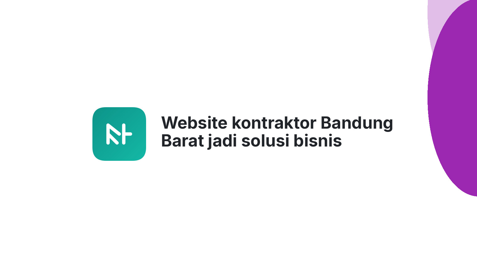 Website kontraktor Bandung Barat jadi solusi bisnis