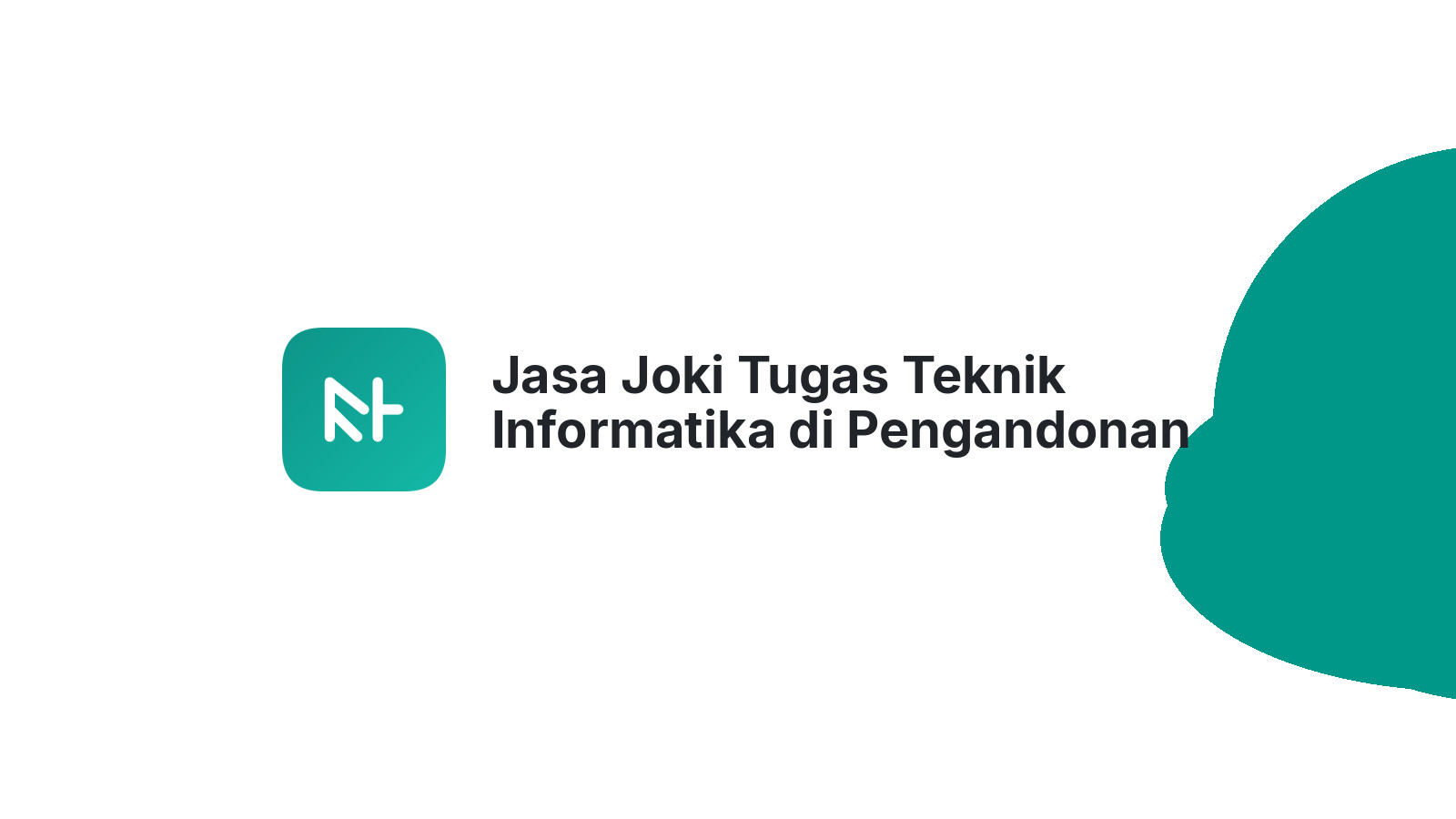 Jasa Joki Tugas Teknik Informatika di Pengandonan